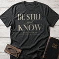 Be Still and Know Christian t-shirt in Dark Heather — Psalm 46:10