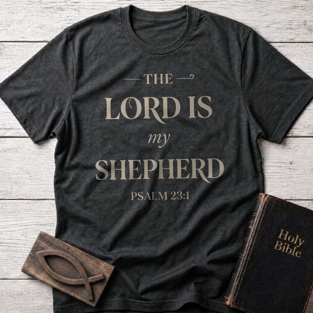 The Lord Is My Shepherd Christian t-shirt in Dark Heather — Psalm 23:1