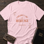 Children Are a Heritage Christian t-shirt in Light Pink — Psalm 127:3