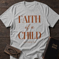 Faith of a Child Christian t-shirt in Sport Grey — Matthew 18:3