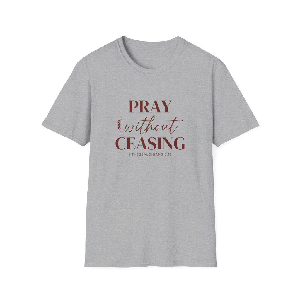 Pray Without Ceasing — Classic Shirt | 1 Thessalonians 5:17 Apparel