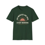 His Mercies Are New Every Morning T-Shirt | Lamentations 3:22–23