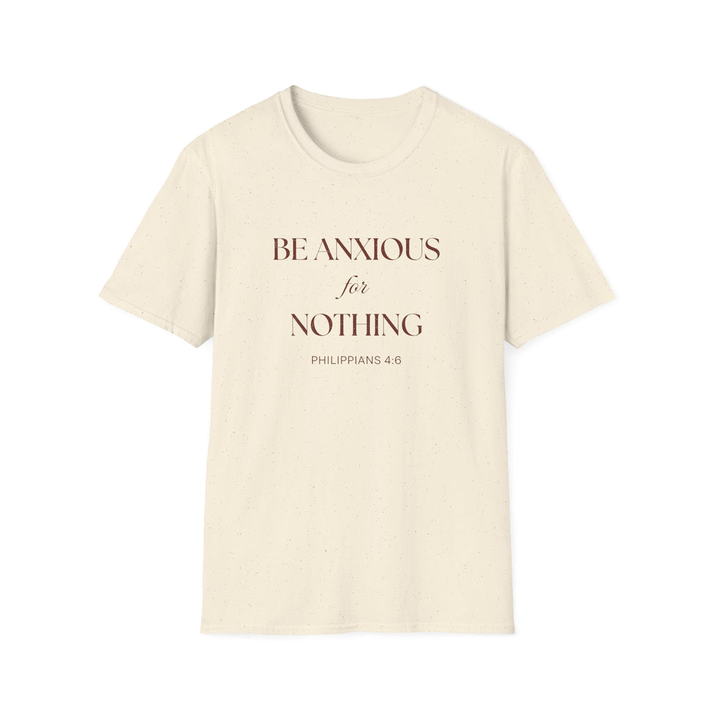 Be Anxious for Nothing — Classic Shirt | Philippians 4:6 Apparel
