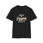 Made on Purpose — Classic Shirt | Ephesians 2:10 Christian Apparel