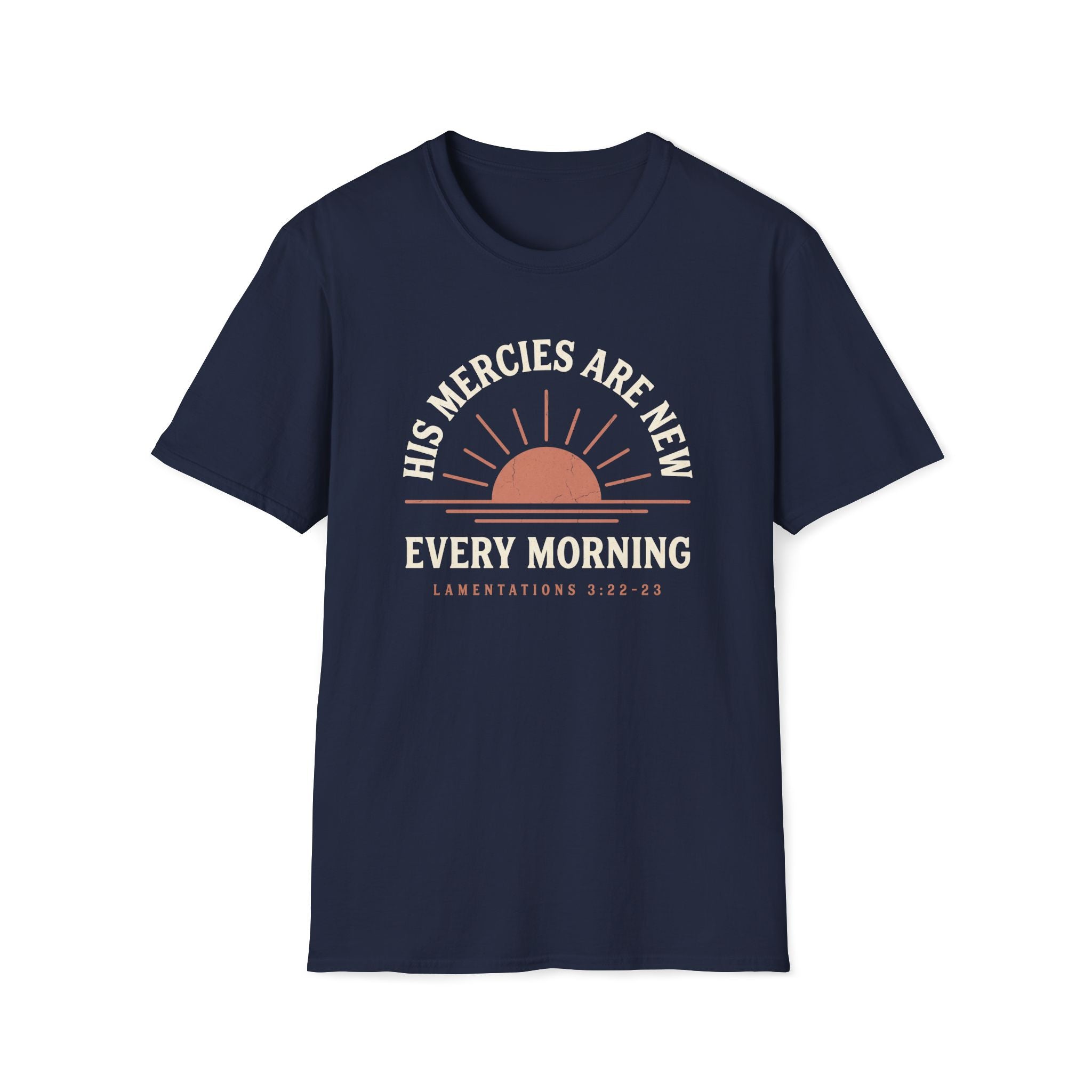His Mercies Are New Every Morning T-Shirt | Lamentations 3:22–23
