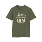 In All Thy Ways Acknowledge Him — Classic Shirt | Proverbs 3:6