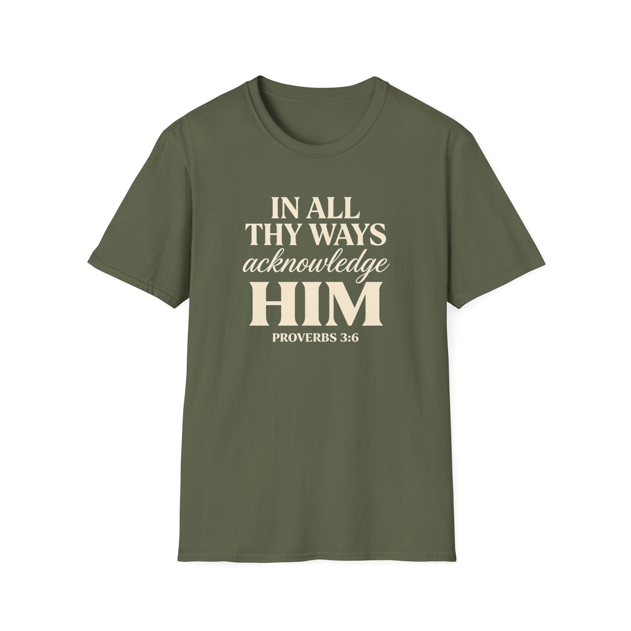 In All Thy Ways Acknowledge Him — Classic Shirt | Proverbs 3:6