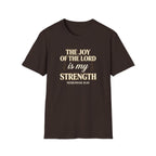 The Joy of the Lord Is My Strength — Classic Shirt | Nehemiah 8:10