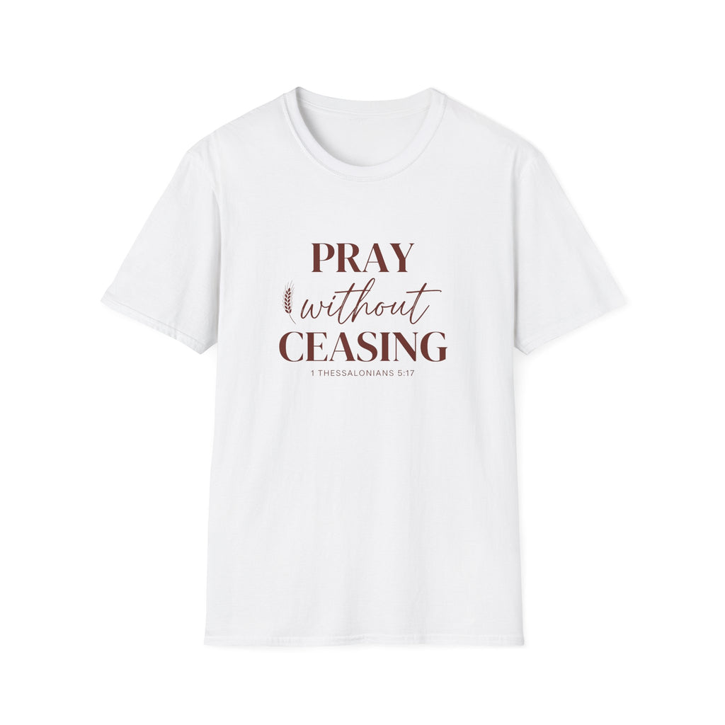Pray Without Ceasing — Classic Shirt | 1 Thessalonians 5:17 Apparel