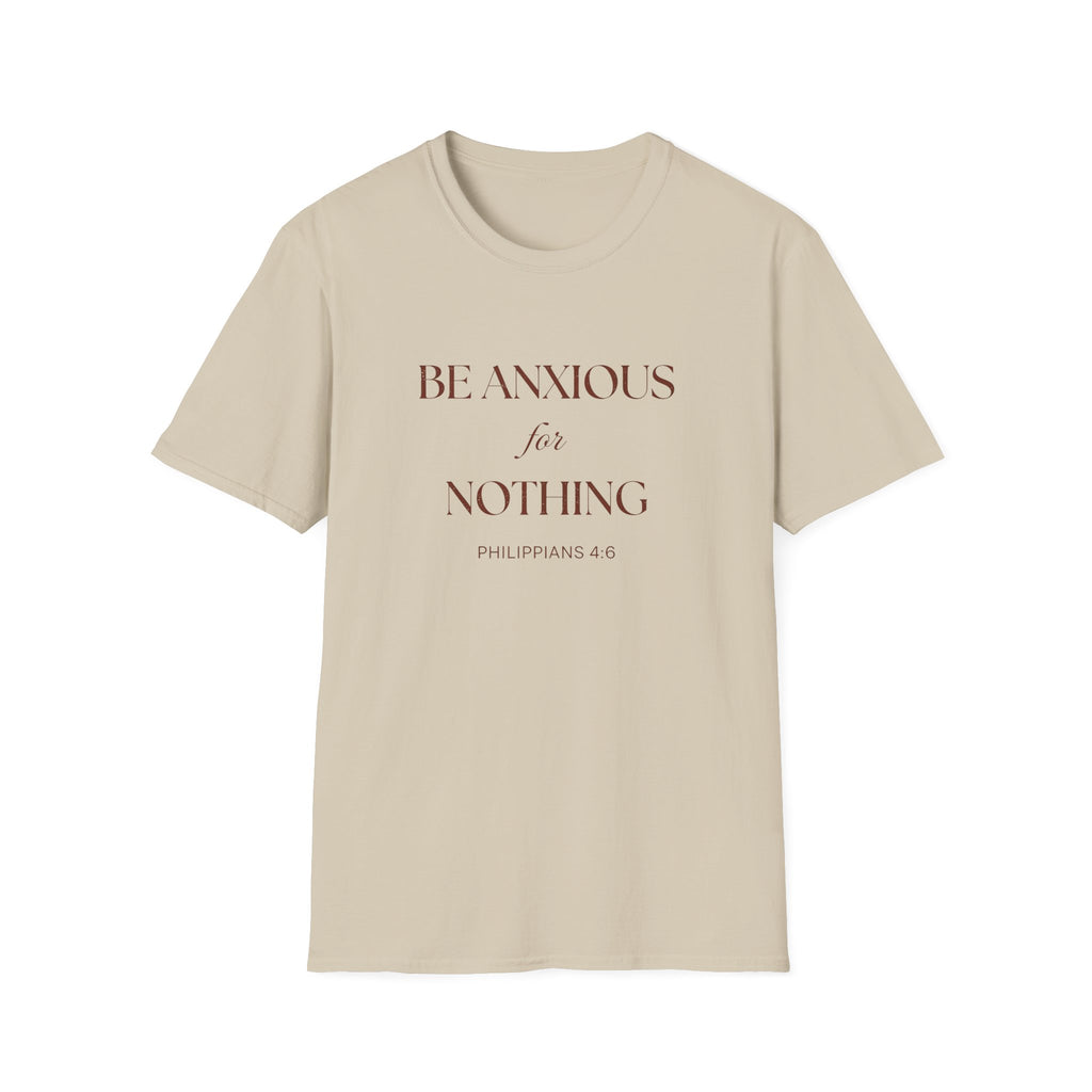 Be Anxious for Nothing — Classic Shirt | Philippians 4:6 Apparel