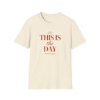 This Is the Day — Classic Shirt | Psalm 118:24 Christian Apparel