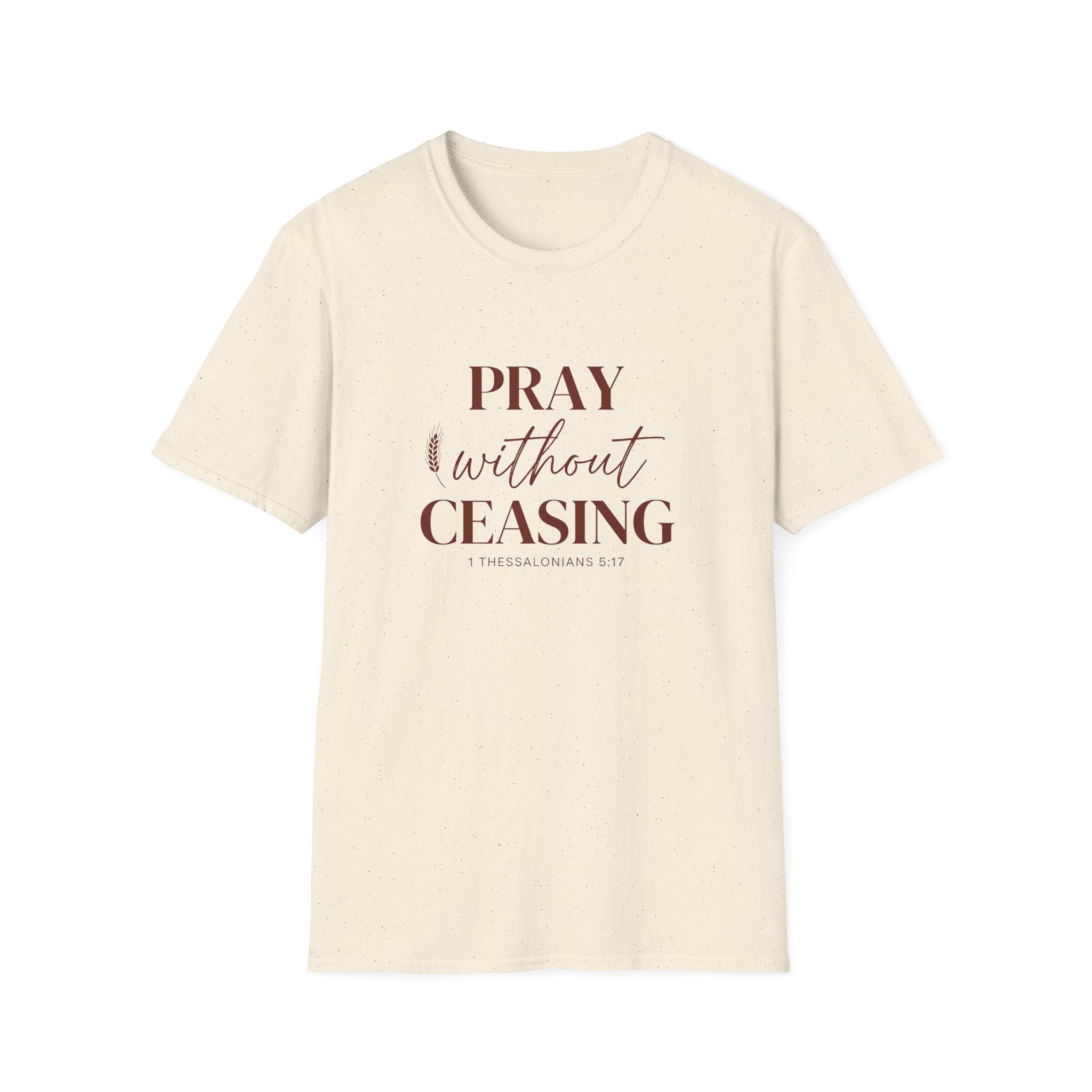 Pray Without Ceasing — Classic Shirt | 1 Thessalonians 5:17 Apparel