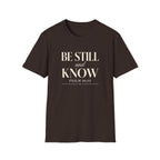 Be Still and Know — Classic Shirt | Psalm 46:10 Christian Apparel