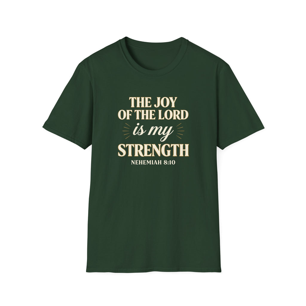 The Joy of the Lord Is My Strength — Classic Shirt | Nehemiah 8:10