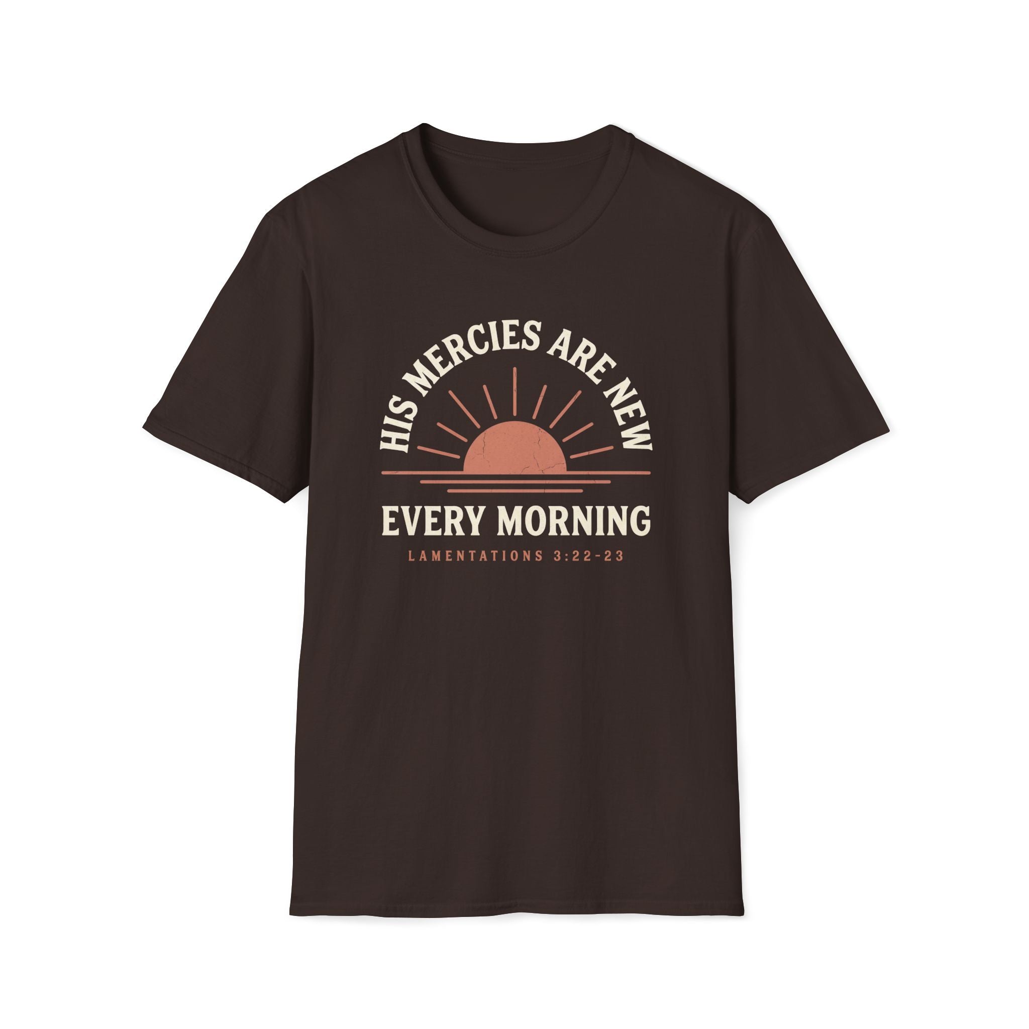 His Mercies Are New Every Morning T-Shirt | Lamentations 3:22–23