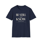 Be Still and Know — Classic Shirt | Psalm 46:10 Christian Apparel