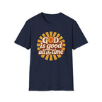 God Is Good All the Time — Classic Shirt | Retro Christian Apparel