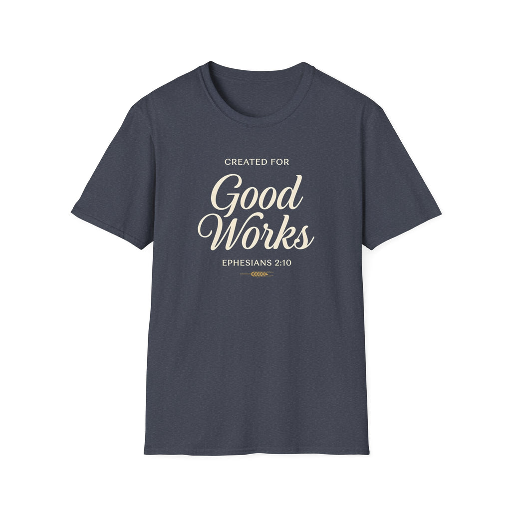 Created for Good Works — Classic Shirt | Ephesians 2:10 Christian Apparel