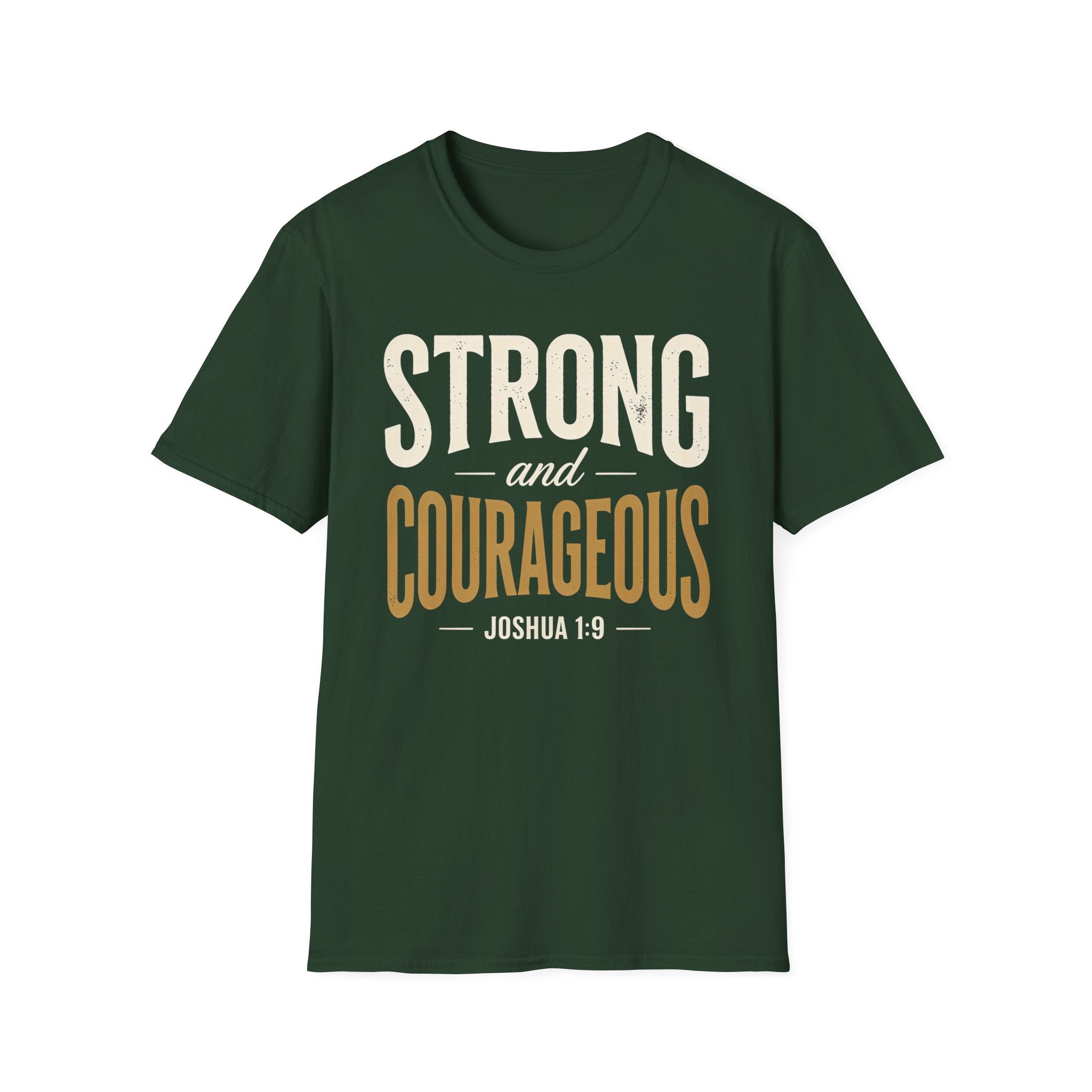 Strong and Courageous T-Shirt | Joshua 1:9 Christian Apparel