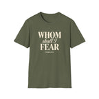 Whom Shall I Fear — Classic Shirt | Psalm 27:1 Christian Apparel