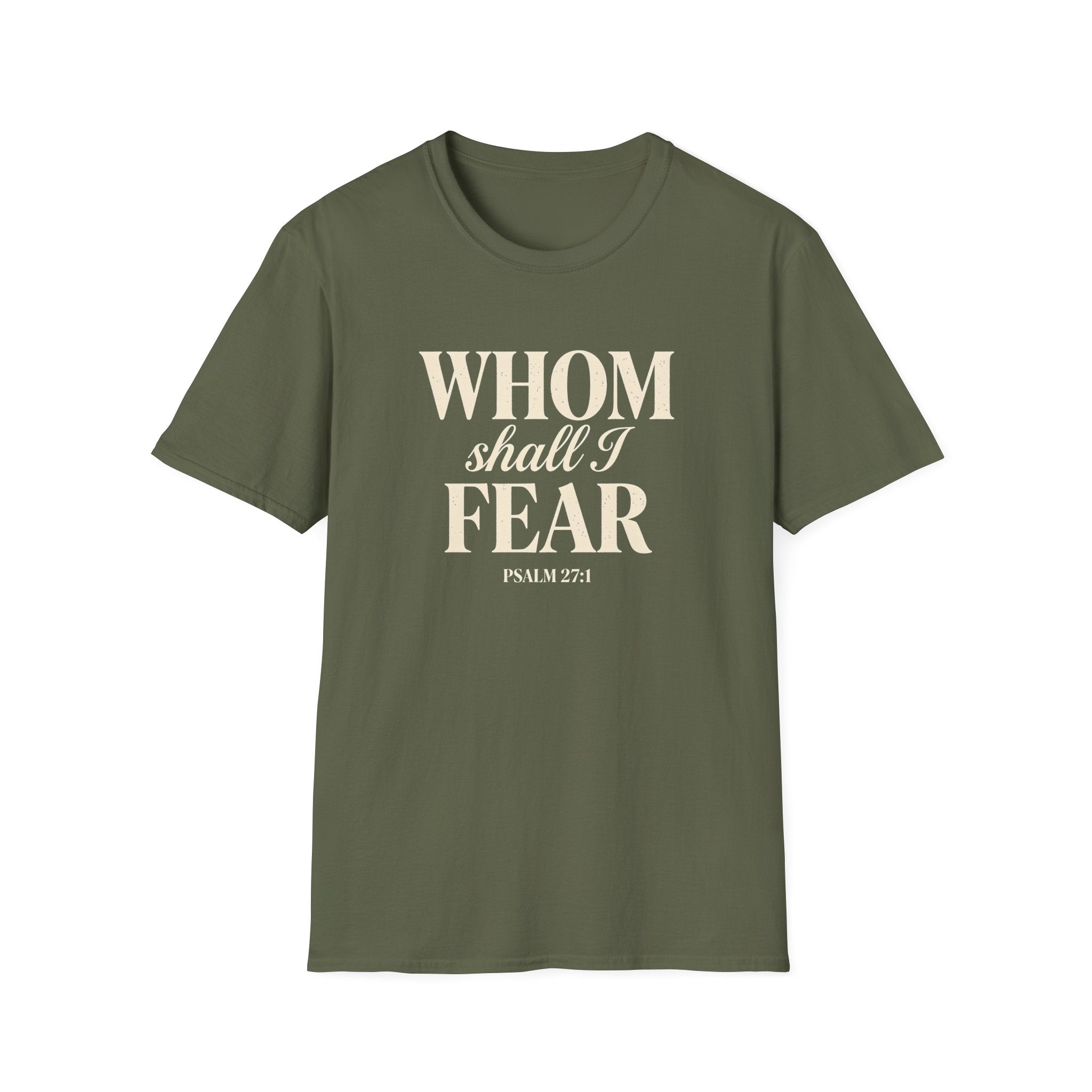 Whom Shall I Fear — Classic Shirt | Psalm 27:1 Christian Apparel