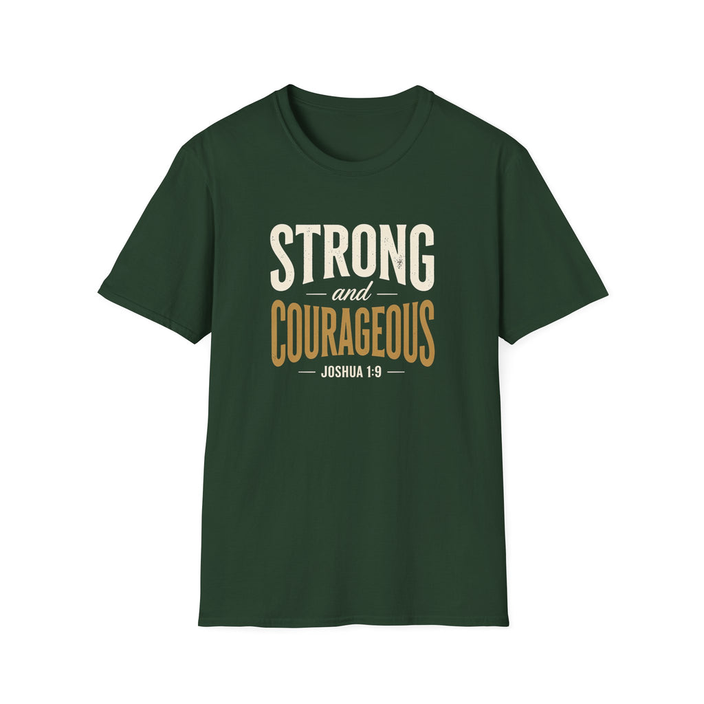 Strong and Courageous — Classic Shirt | Joshua 1:9 Christian Apparel