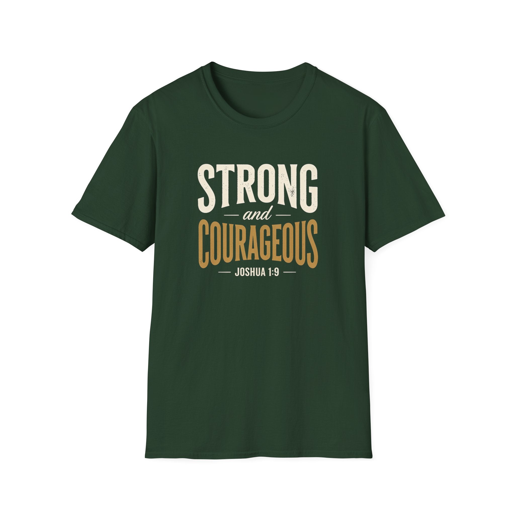 Strong and Courageous — Classic Shirt | Joshua 1:9 Christian Apparel