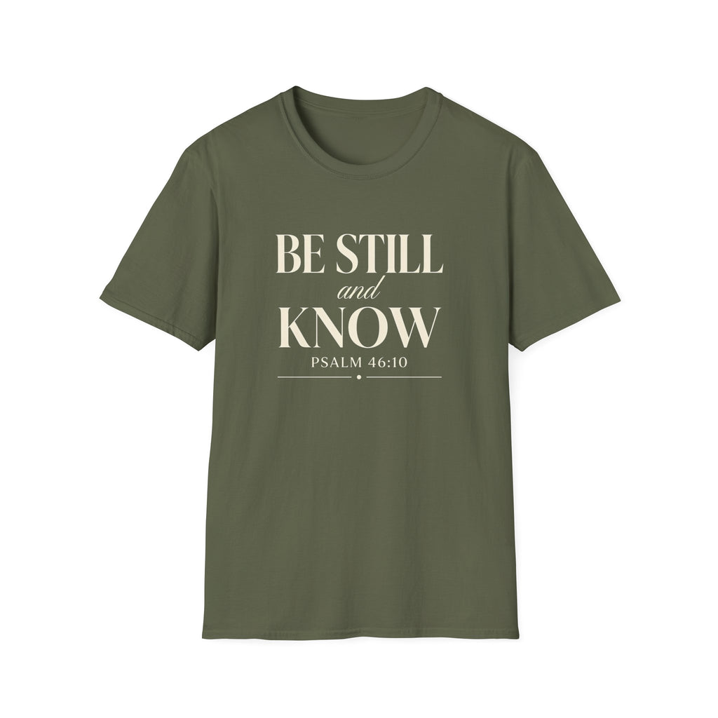 Be Still and Know — Classic Shirt | Psalm 46:10 Christian Apparel