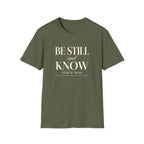 Be Still and Know — Classic Shirt | Psalm 46:10 Christian Apparel