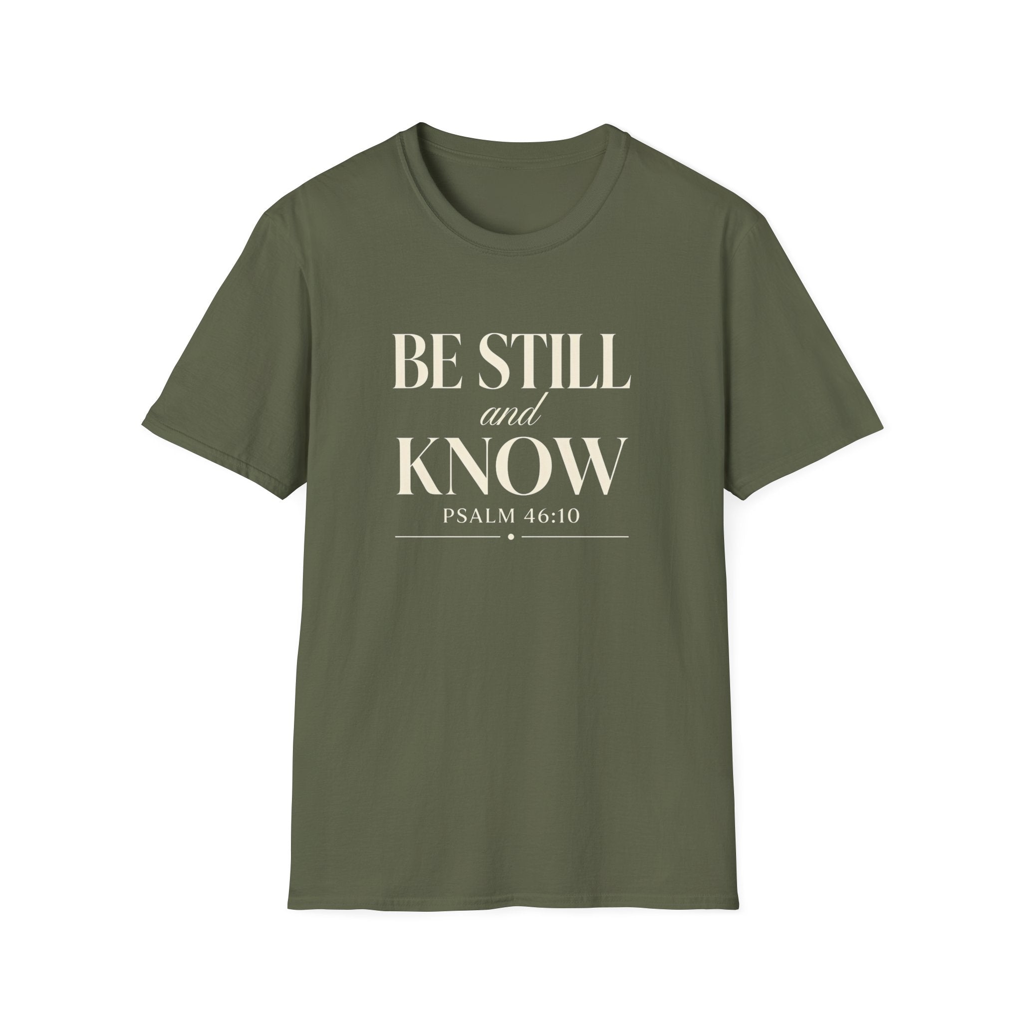 Be Still and Know — Classic Shirt | Psalm 46:10 Christian Apparel
