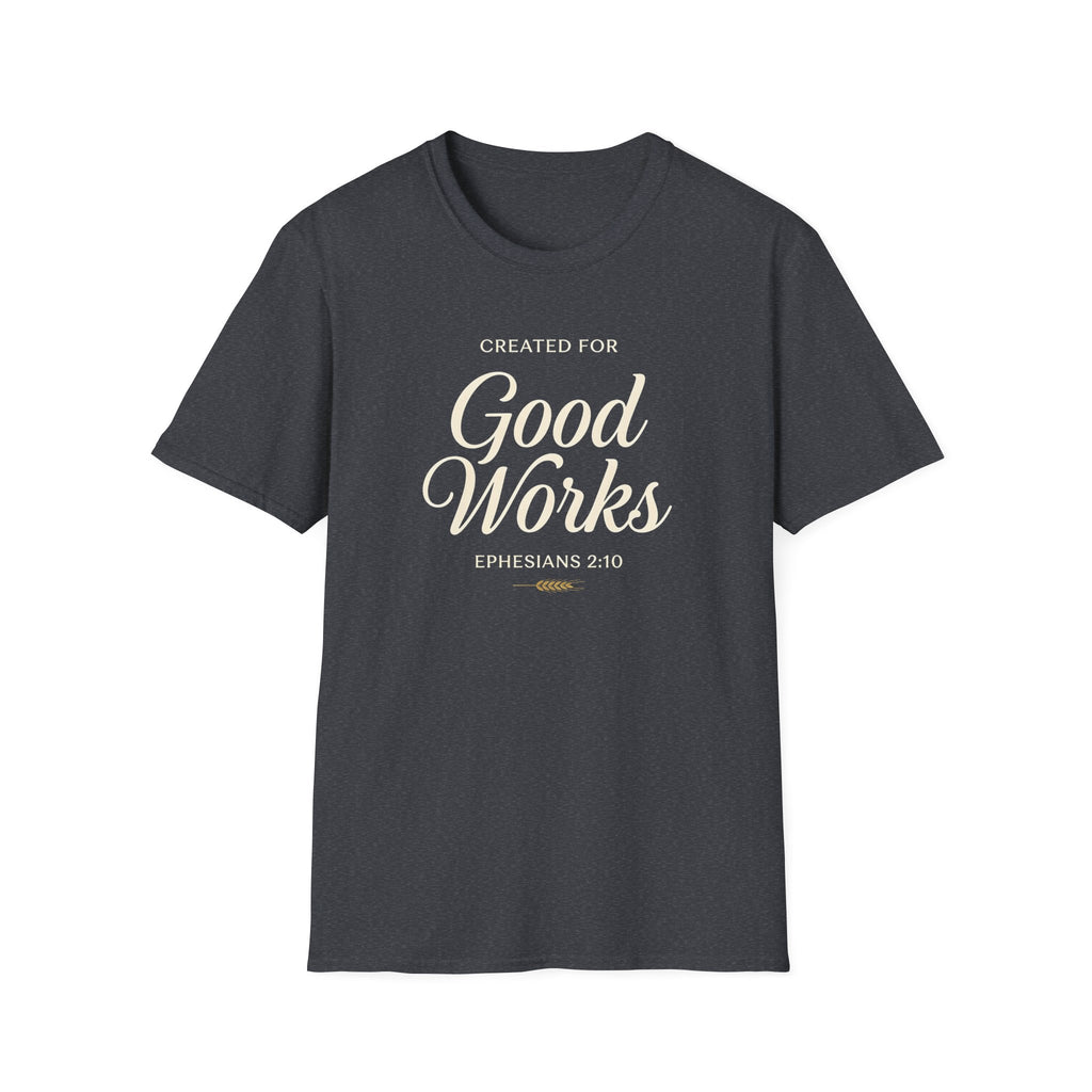 Created for Good Works — Classic Shirt | Ephesians 2:10 Christian Apparel
