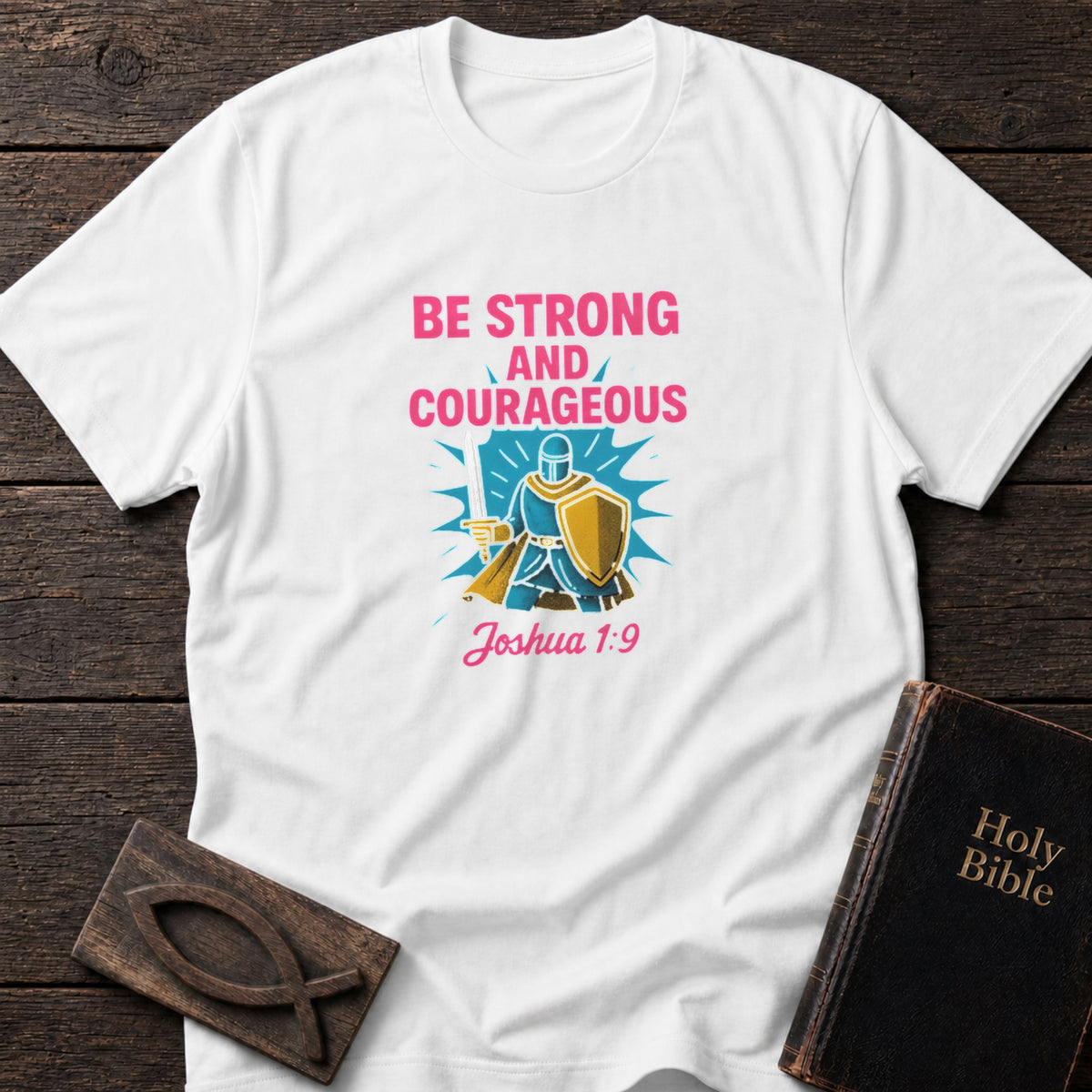 Be Strong and Courageous Knight Christian t-shirt in White — Joshua 1:9 Youth