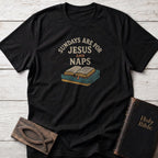 Sundays Are for Jesus and Naps Christian t-shirt in Black